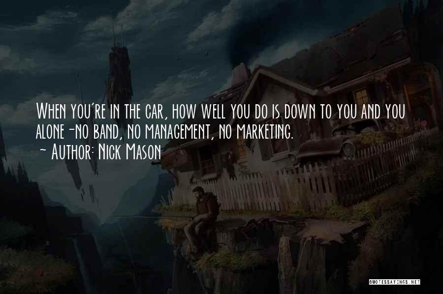Nick Mason Quotes 443903 Nick Mason Quotes 443903