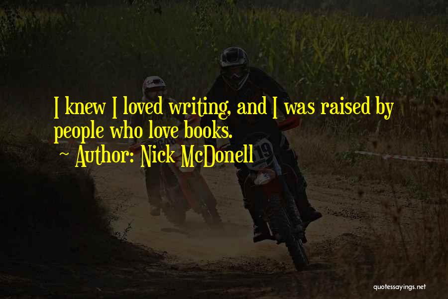 Nick McDonell Quotes 521367