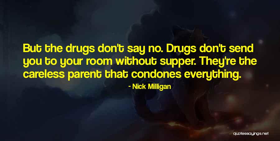 Nick Milligan Quotes 1529021