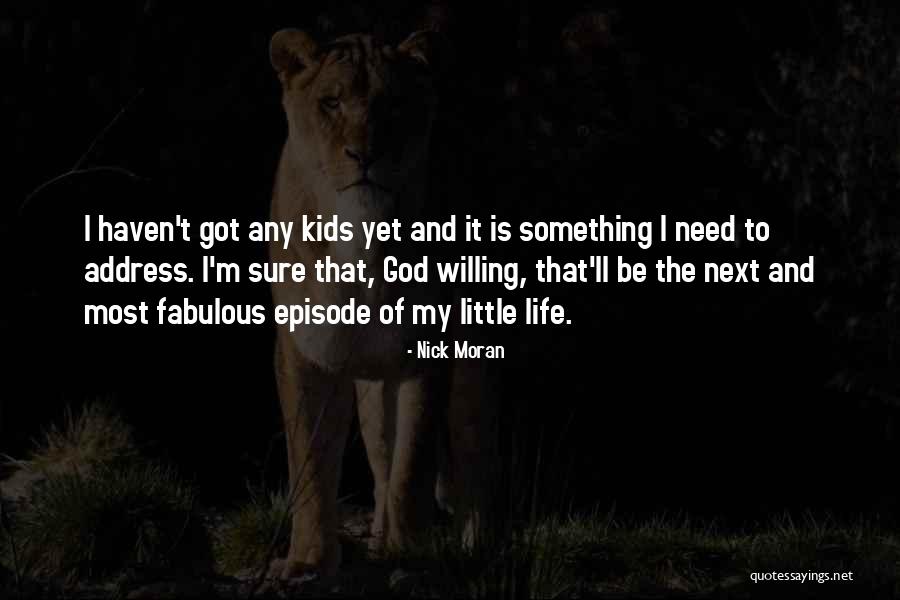 Nick Moran Quotes 1369091 Nick Moran Quotes 1369091