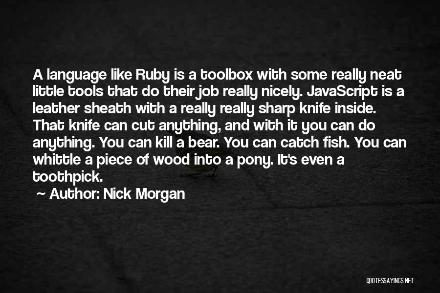 Nick Morgan Quotes 1833898