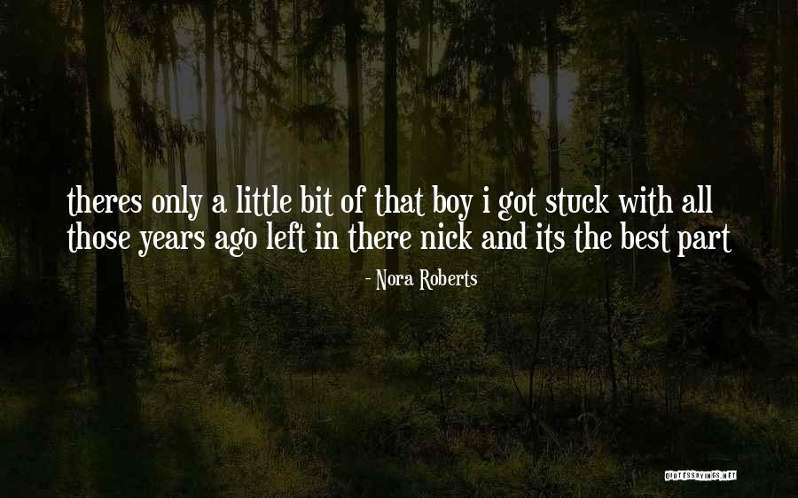 Nick Nora Quotes By Nora Roberts Nick Nora Quotes By Nora Roberts