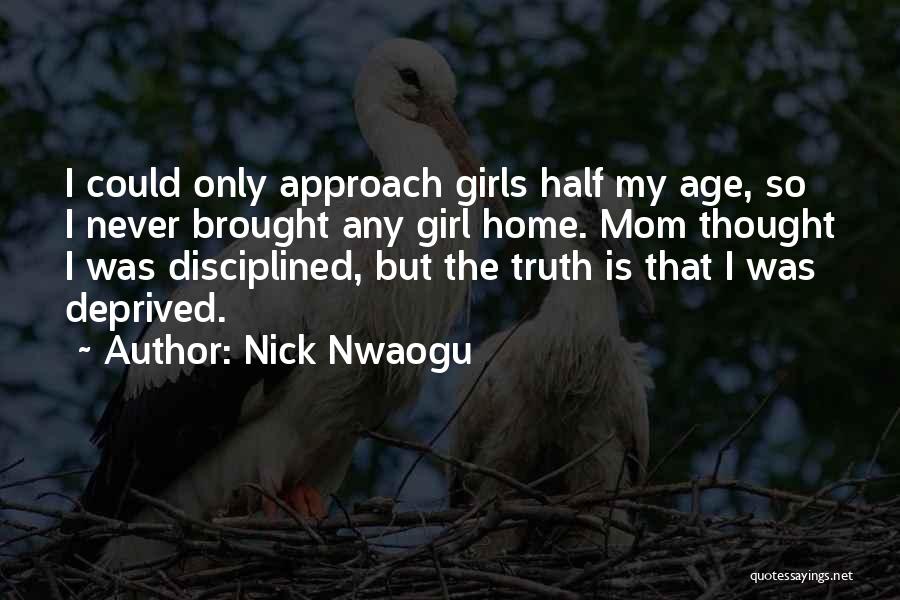 Nick Nwaogu Quotes 815009