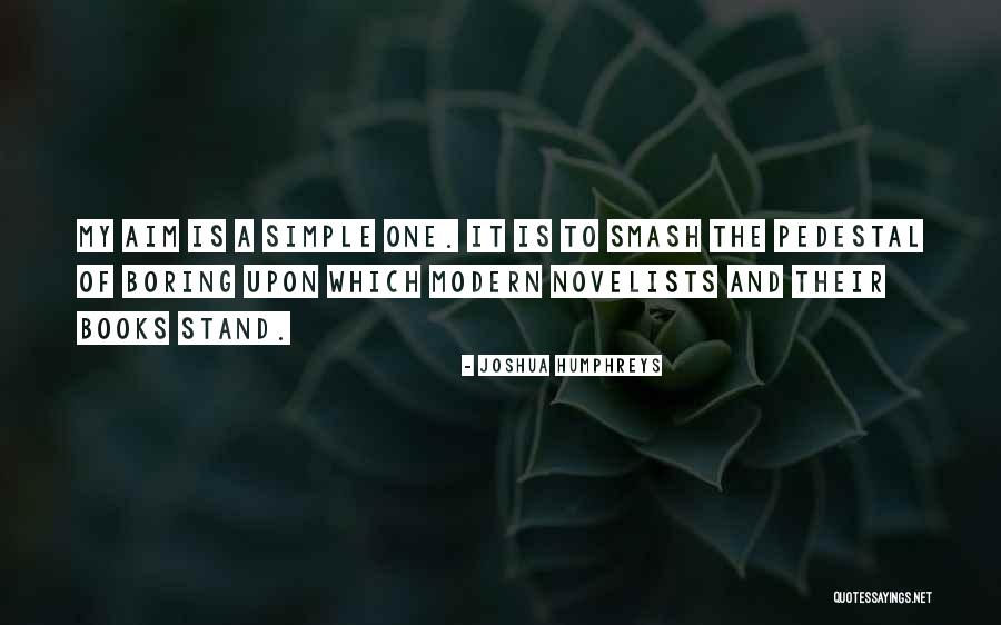 Nick O Leary Quotes By Joshua Humphreys