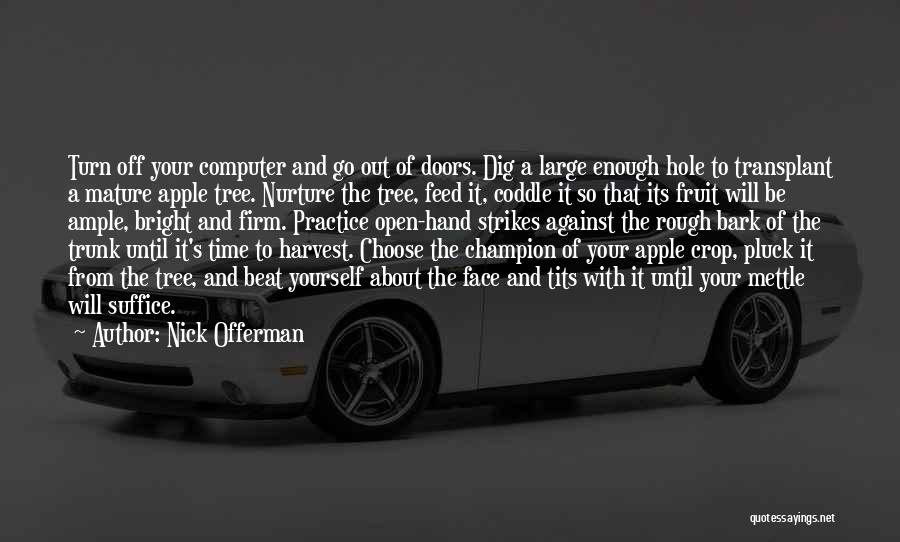 Nick Offerman Quotes 1005197