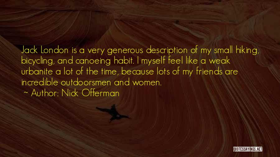 Nick Offerman Quotes 1154160