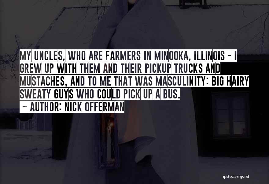 Nick Offerman Quotes 1296147