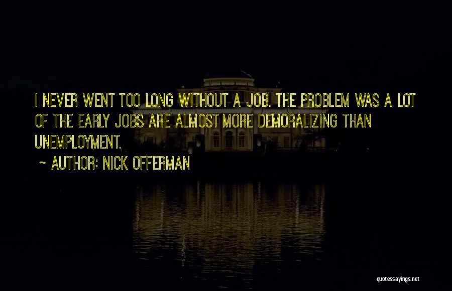 Nick Offerman Quotes 1321840