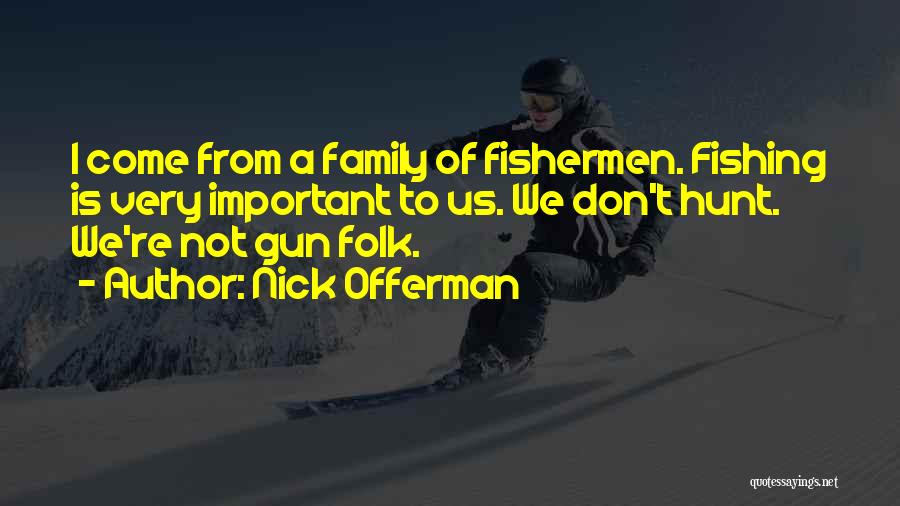 Nick Offerman Quotes 2195502