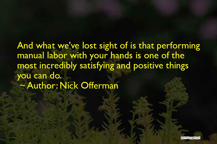 Nick Offerman Quotes 532700