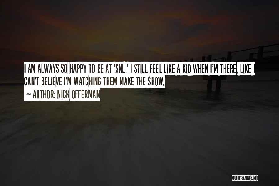 Nick Offerman Quotes 822719