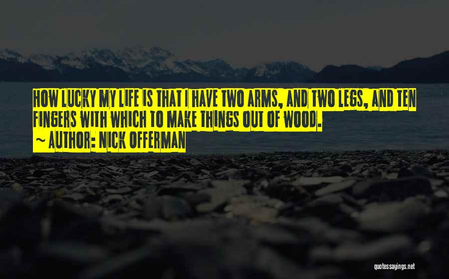 Nick Offerman Quotes 966180