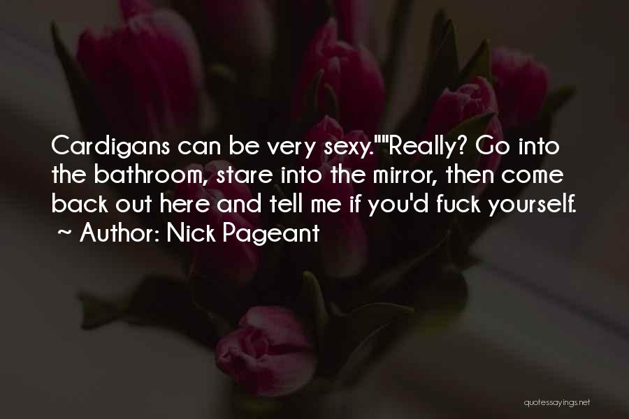 Nick Pageant Quotes 1460152