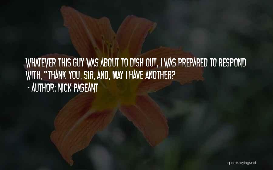 Nick Pageant Quotes 652938