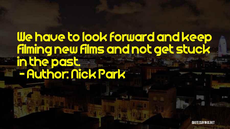 Nick Park Quotes 411969