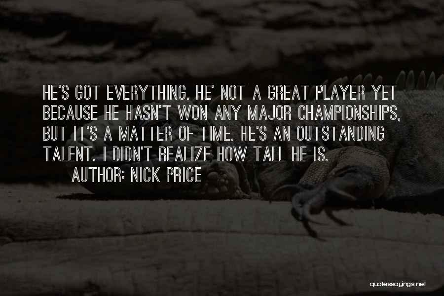 Nick Price Quotes 1768280