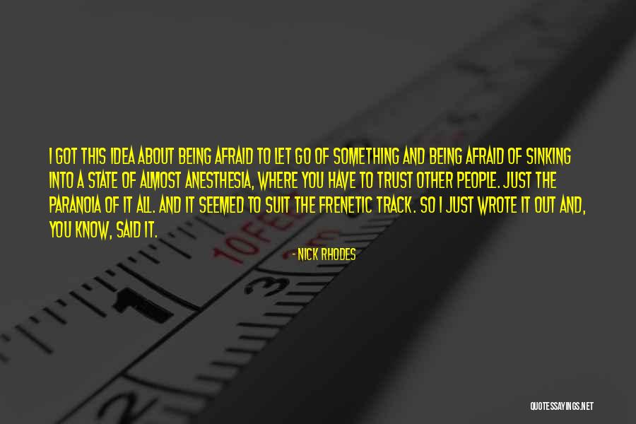 Nick Rhodes Quotes 1054744 Nick Rhodes Quotes 1054744