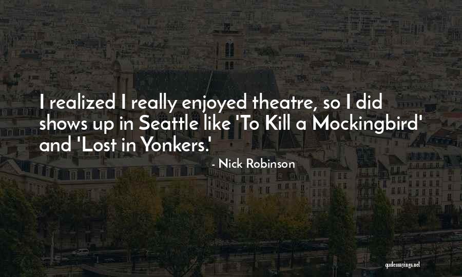 Nick Robinson Quotes 1373104