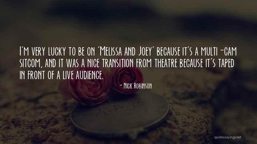 Nick Robinson Quotes 1407252 Nick Robinson Quotes 1407252