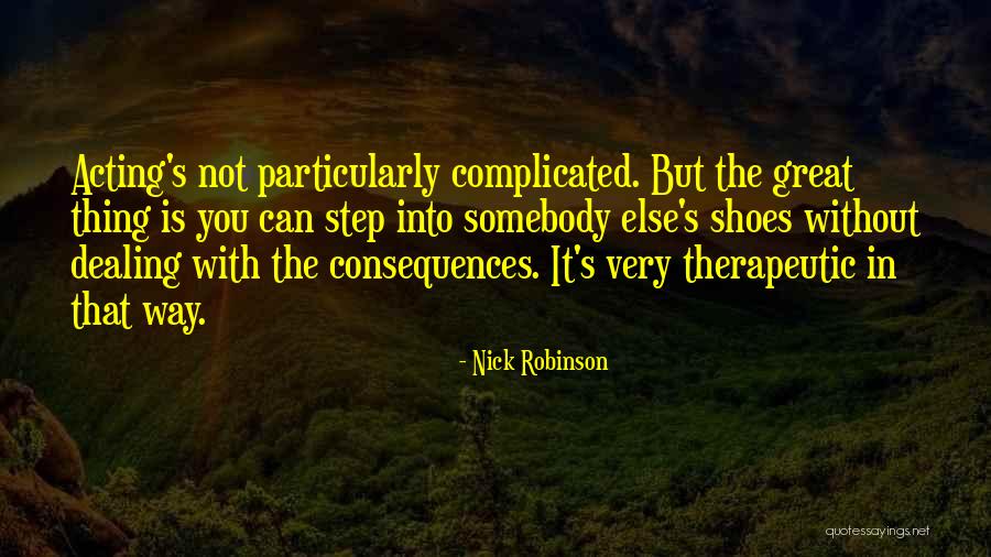 Nick Robinson Quotes 2270759 Nick Robinson Quotes 2270759