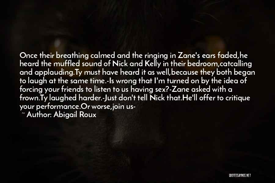 Nick Roux Quotes By Abigail Roux