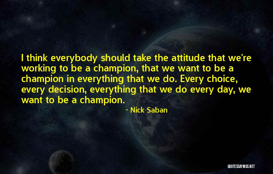 Nick Saban Quotes 1436102