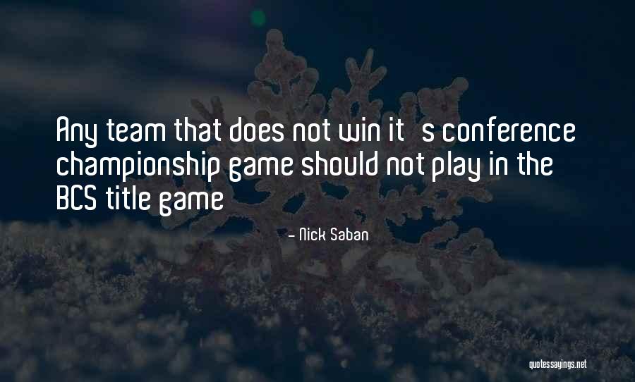 Nick Saban Quotes 784513