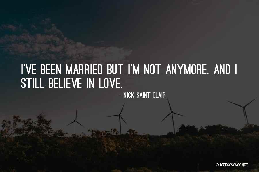 Nick Saint Clair Quotes 1765241 Nick Saint Clair Quotes 1765241