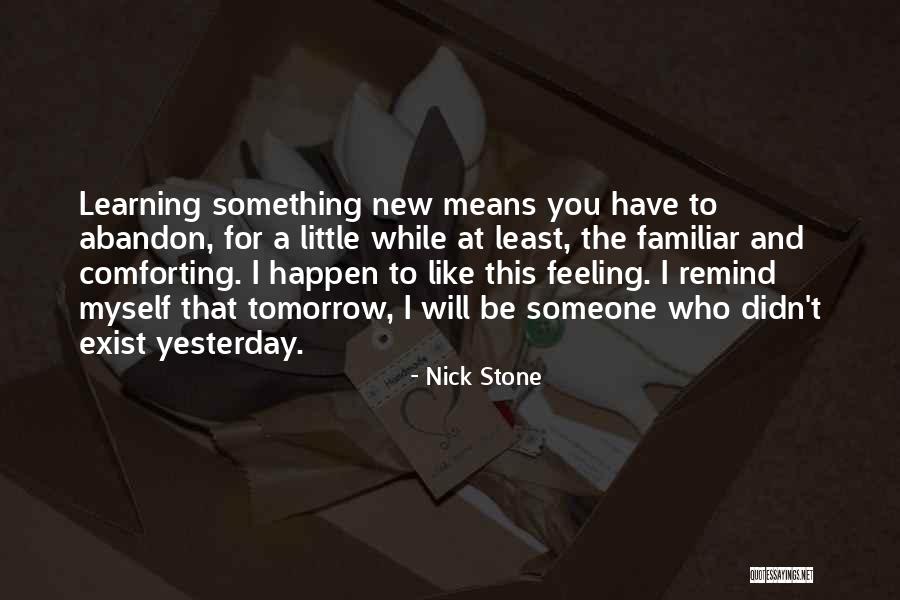 Nick Stone Quotes 1786653