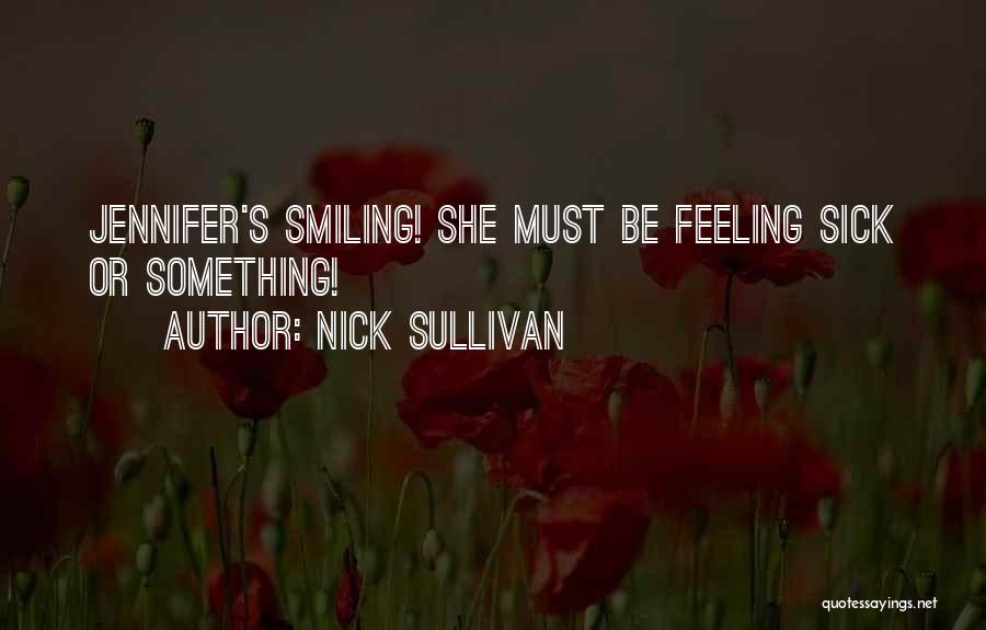 Nick Sullivan Quotes 1065391