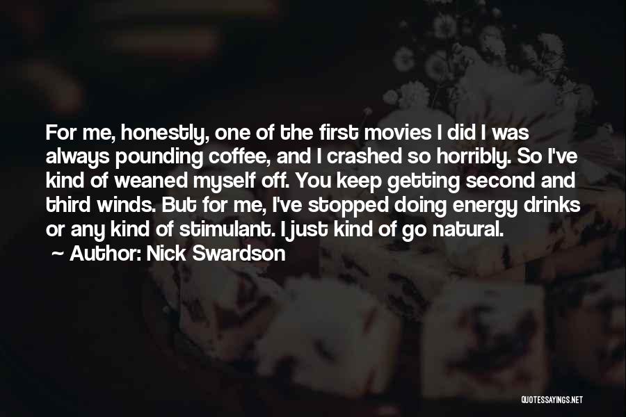 Nick Swardson Quotes 1191378