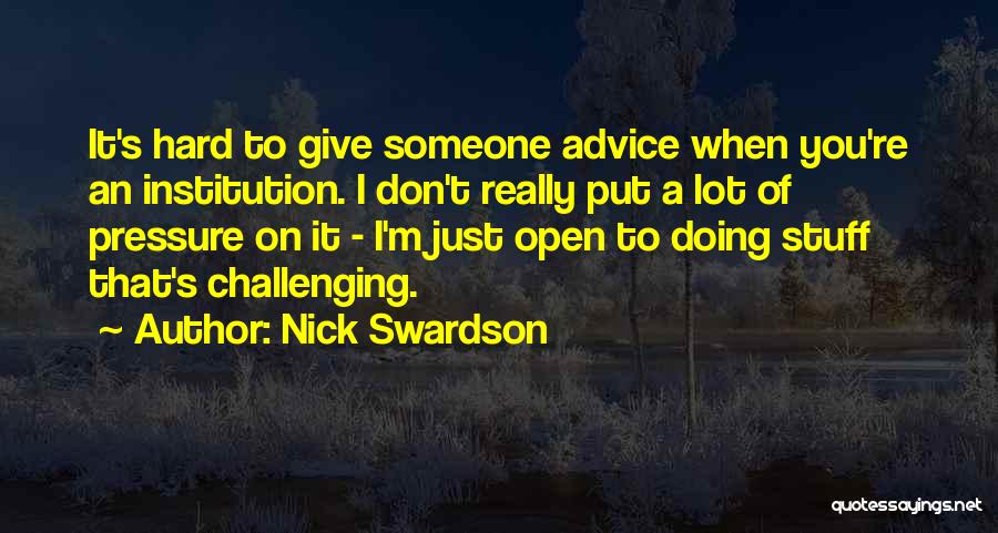 Nick Swardson Quotes 286355