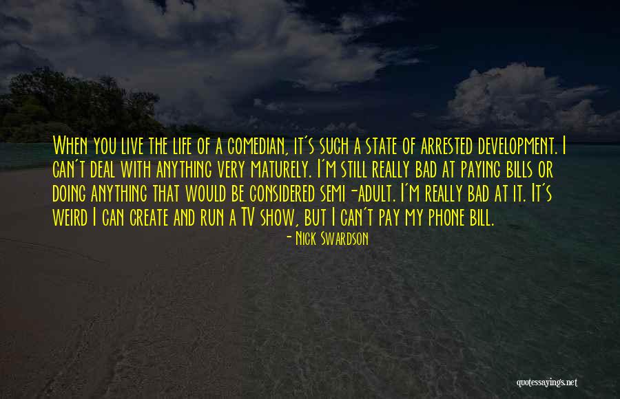 Nick Swardson Quotes 433113