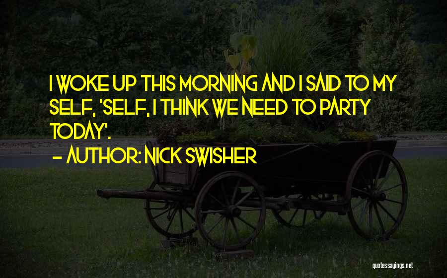 Nick Swisher Quotes 2167684