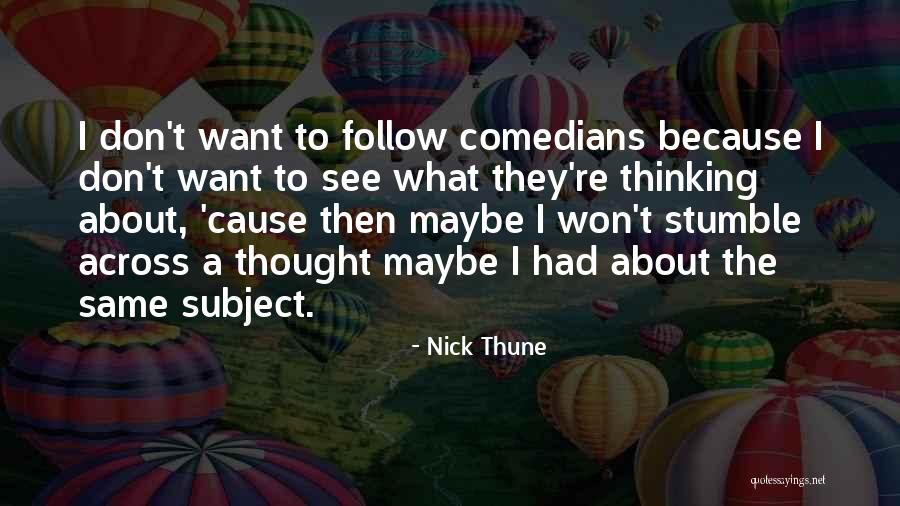 Nick Thune Quotes 1434232