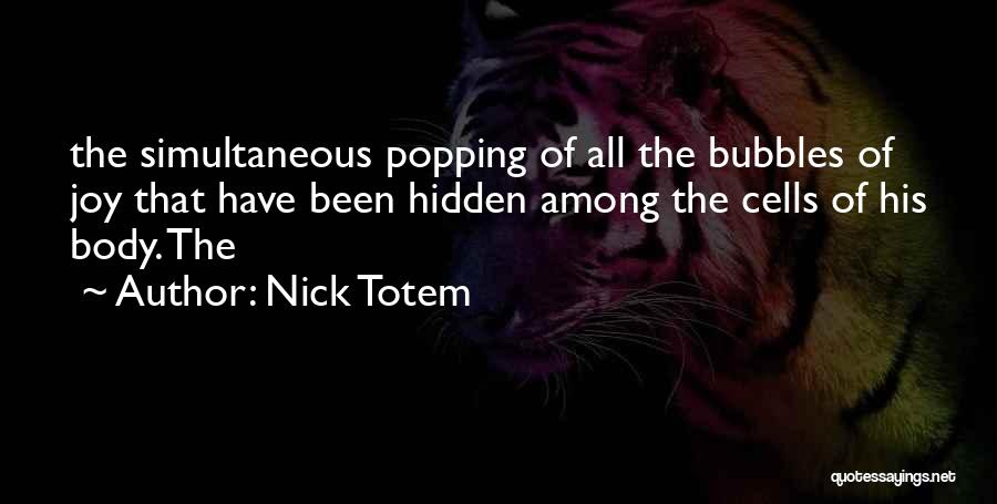 Nick Totem Quotes 1678394