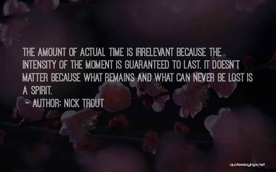 Nick Trout Quotes 2183812