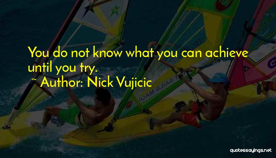 Nick Vujicic Quotes 1001880