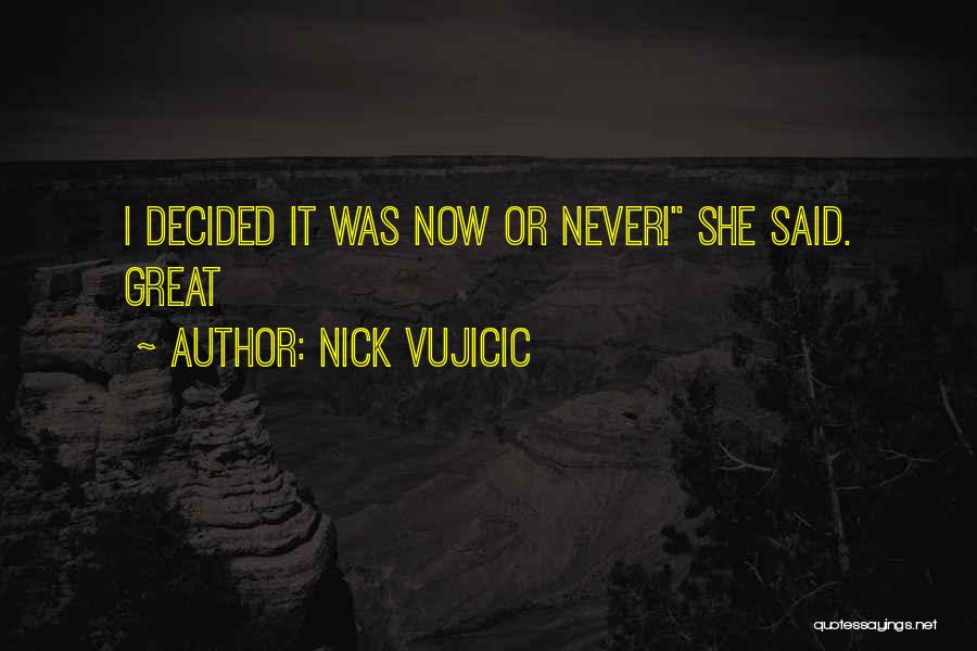 Nick Vujicic Quotes 1197002