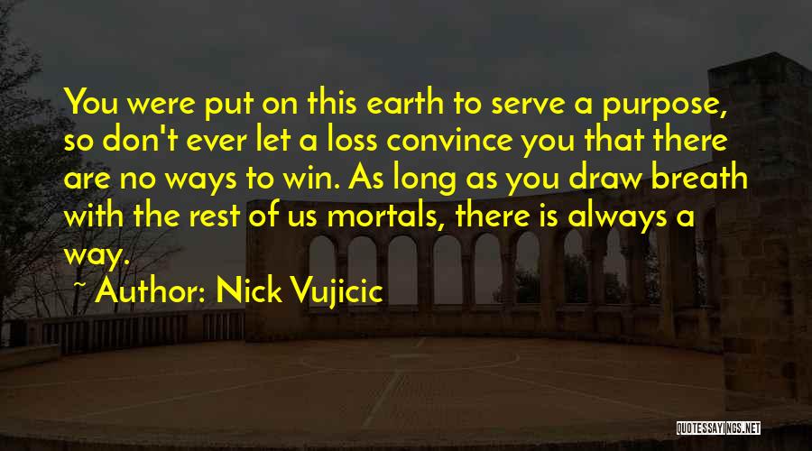 Nick Vujicic Quotes 1345526