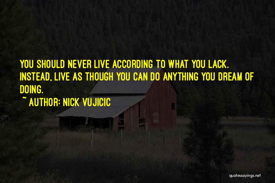 Nick Vujicic Quotes 675352