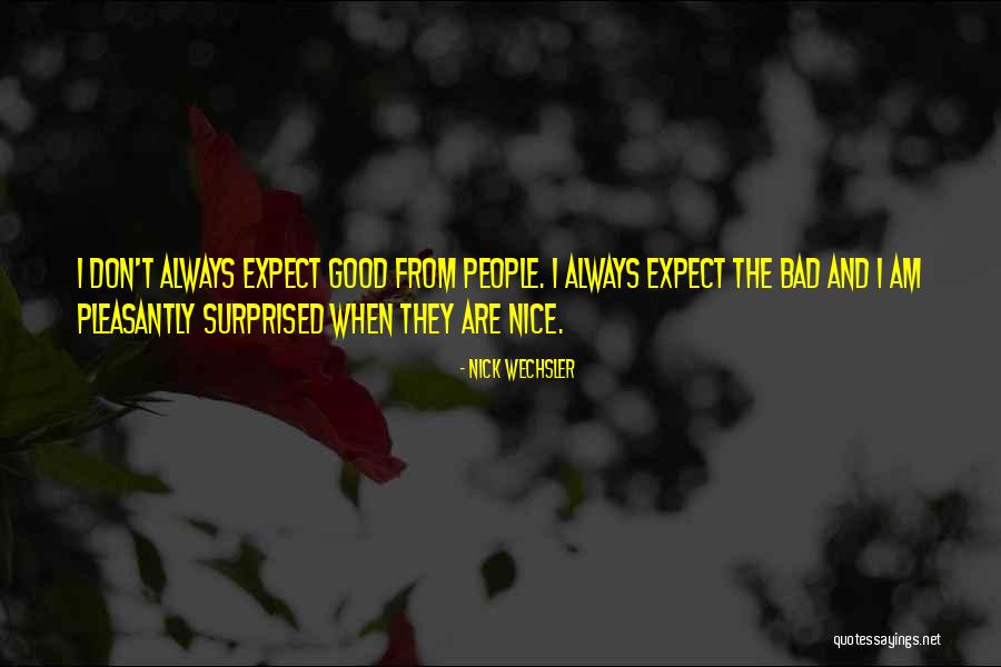 Nick Wechsler Quotes 594058 Nick Wechsler Quotes 594058
