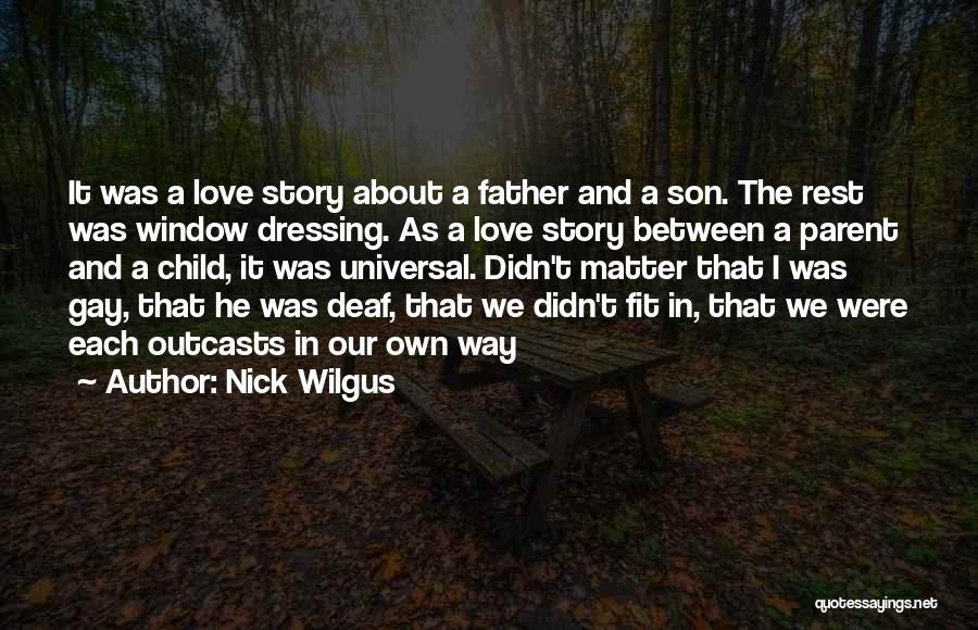 Nick Wilgus Quotes 1347097