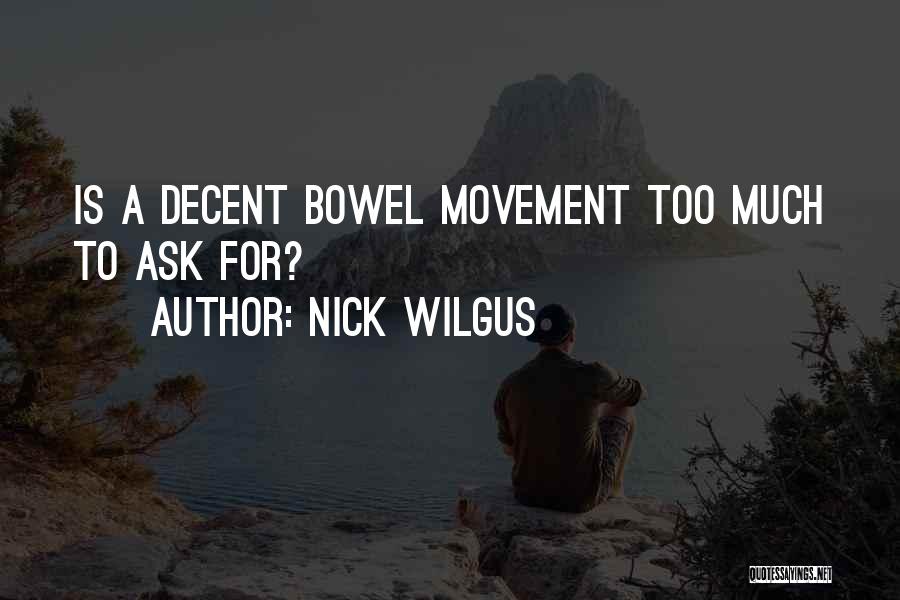 Nick Wilgus Quotes 1785555
