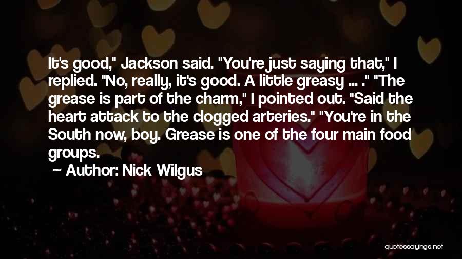 Nick Wilgus Quotes 816759