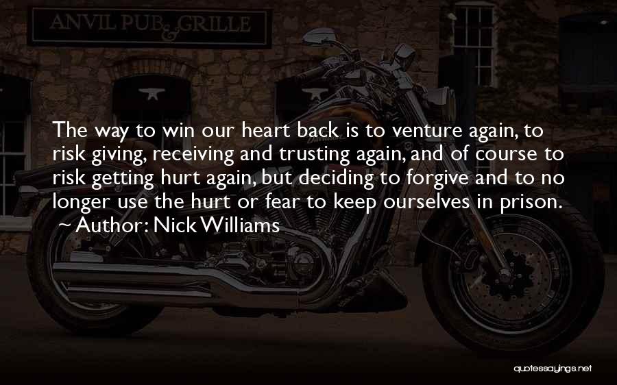 Nick Williams Quotes 588586