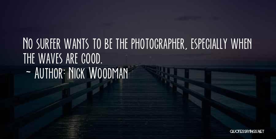 Nick Woodman Quotes 1232319