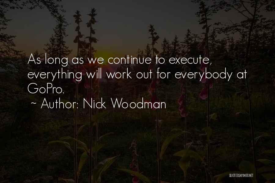 Nick Woodman Quotes 1503095