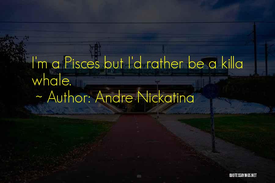 Nickatina Quotes By Andre Nickatina