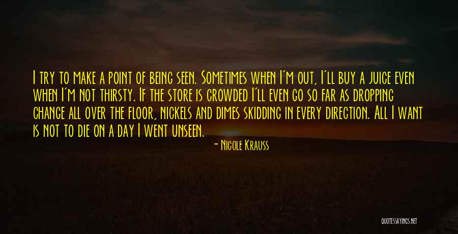Nickels And Dimes Quotes By Nicole Krauss Nickels And Dimes Quotes By Nicole Krauss